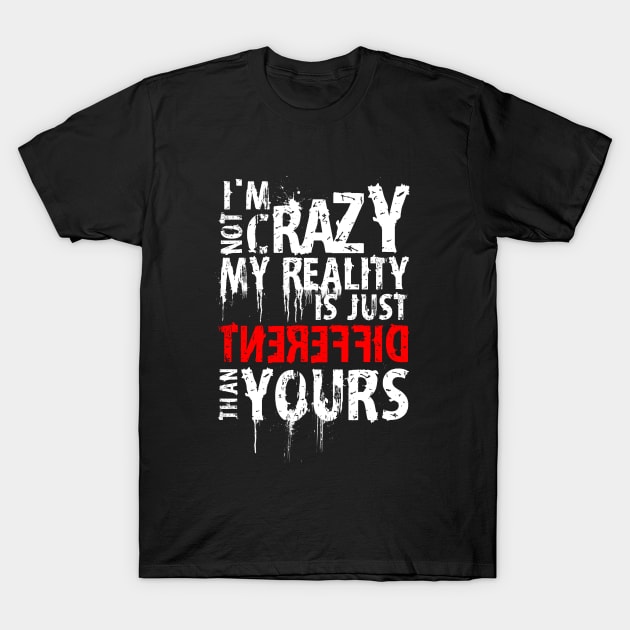 My Reality T-Shirt by opawapo